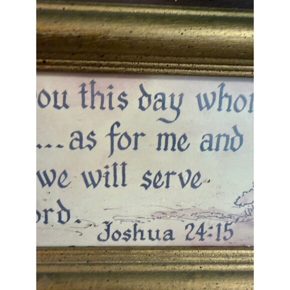 Choose you this day whom ye will serve…as for me and my house, we serve the Lord - Picture 6 of 9